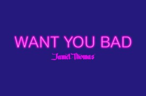 HHS1987 Premiere: Jamel Thomas – Want You Bad
