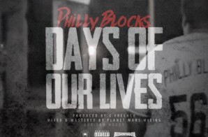 Philly Blocks – Days of Our Lives