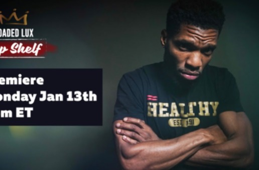 Loaded Lux Teams Up With Hot 97 For New Show “Top Shelf Freestyle”