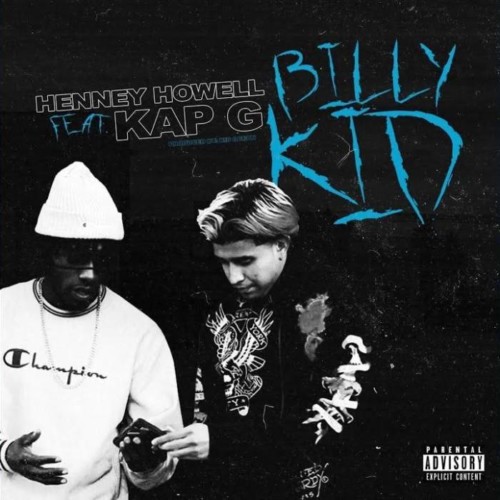 billy-kid-500x500 Henney Howell - Billy Kid Ft. Kap G (Video)  