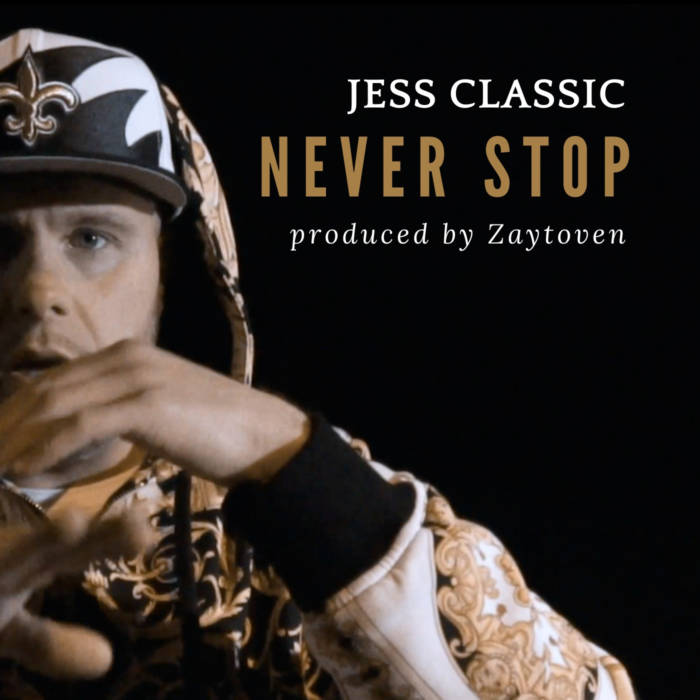 Jess-Classic-Never-Stop-Cover-1 Jess Classic announces his new Zaytoven produced single, "Never Stop"  