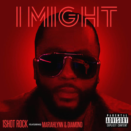 1Shot-Rock_Imight-cover-500x500 1Shot Rock - "I Might" (Feat. Diamond & MariahLynn)  