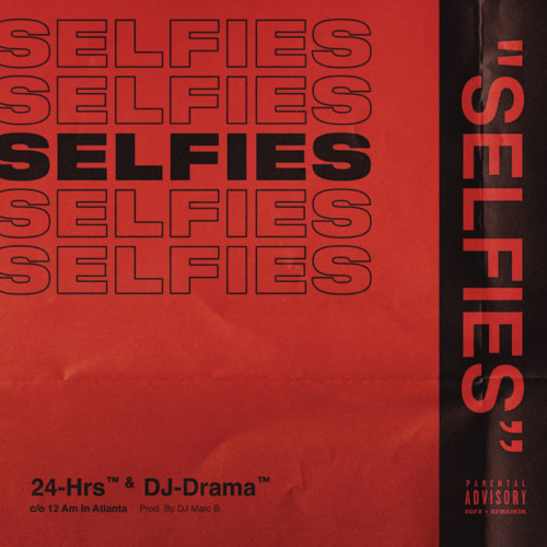 unnamed-10-500x500 24hrs drops "Selfies" single and announces Atlanta 2 Mixtape!  