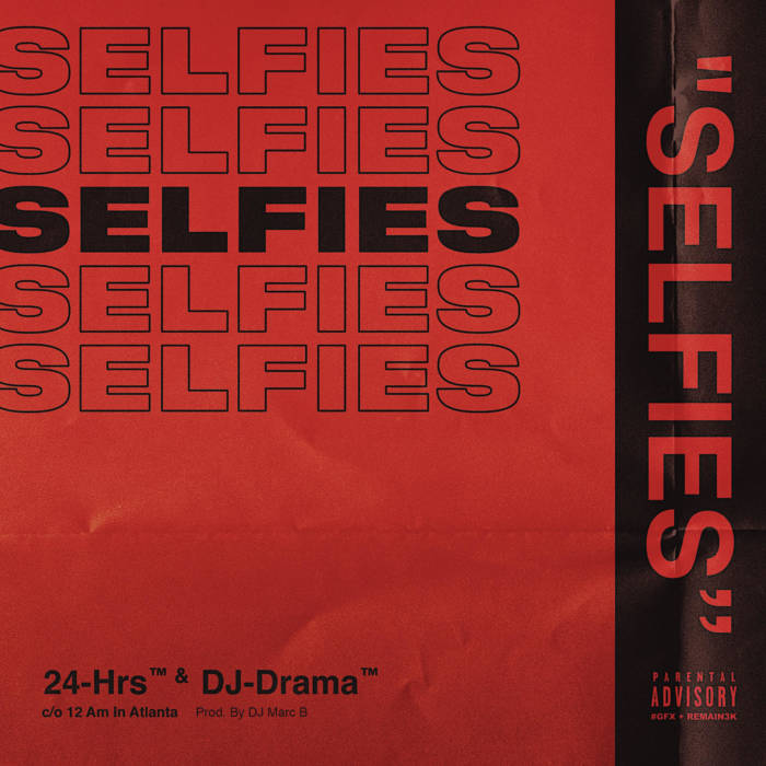 unnamed-10 24hrs drops "Selfies" single and announces Atlanta 2 Mixtape!  