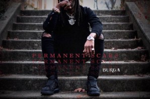 Burga – Permanent Scars (Mixtape)