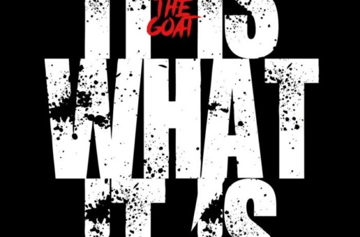 ZayTheGOAT – It Is What It Is