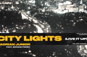 Adrian Junior – City Lights”(Live It Up) ft. Boogie Fre$h