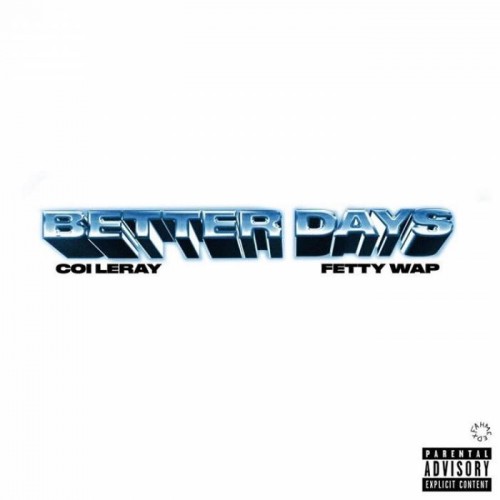 unnamed-2-5-500x500 Coi Leray x Fetty Wap - Better Days  