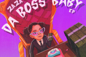 ZaZa – Da Boss Baby (EP)