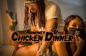 Armoney Rose – Chicken Dinner