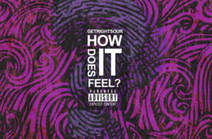 NJ’s GetRightSour Releases Afrobeats-Inspired Track, “How Does It Feel?”
