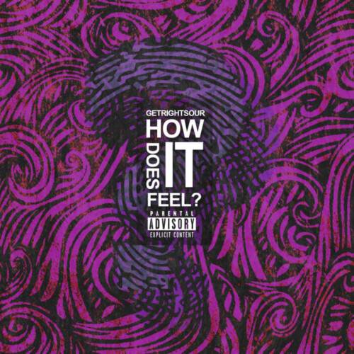 how-does-it-feel-cover-500x500 NJ's GetRightSour Releases Afrobeats-Inspired Track, "How Does It Feel?"  