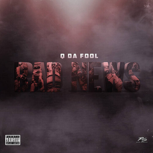 unnamed-6-1-500x500 DMV Heavy Hitter, Q Da Fool, Releases Lead Single - “Bad News”, Off His Upcoming EP  