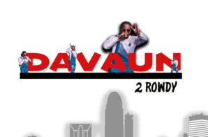 North Carolina Rapper DaVaun Releases His new Project “2 Rowdy”