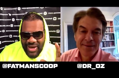 Fatman-Scoop_DR-Oz Dr. Oz Talks Coronavirus and Sex, Social Distancing and Legalizing Marijuana  Via Fatman Scoop TV (Video)  