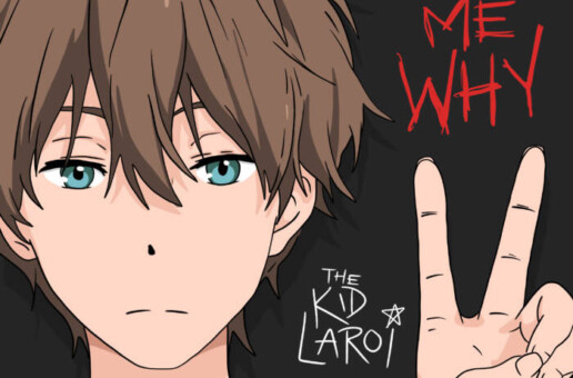 THE KID LAROI GRIEVES LOST FRIEND, JUICE WRLD IN NEW SONG “TELL ME WHY”