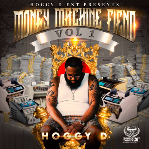 unnamed-8-1-500x500 Hoggy D Entertains & Educates On New Project "Money Machine Fiend" Vol. 1  