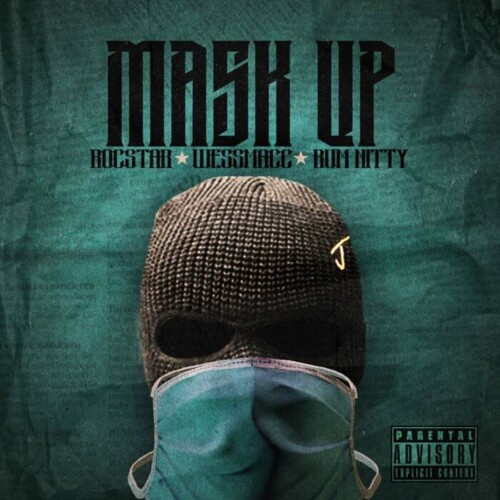 image0-2-500x500 Rocstar x Wessmac x Rum Nitty - Mask Up (Video)  