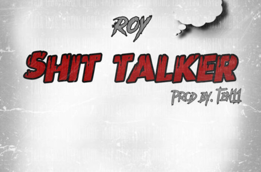 Roy – “Shit Talker”