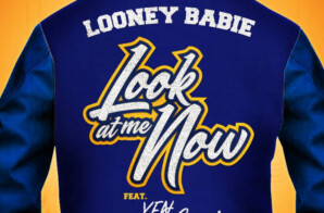 Looney Babie Ft. YFN Lucci – “Look At Me Now”(Music Video)