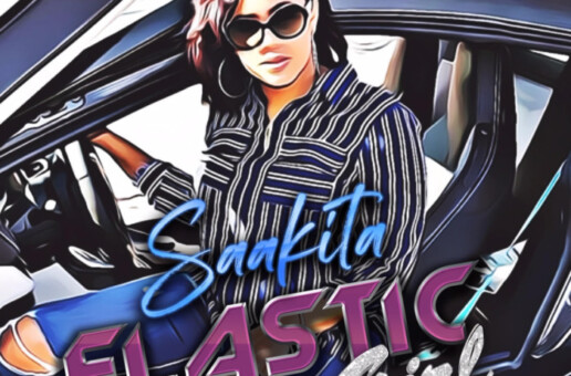 Saakita The Houston, Texas Rapper Drops “Elastic Girl”