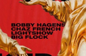 Bobby Hagens – Wicked ft. Chaz French, Lightshow & Big Flock