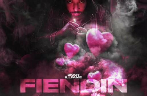 Ziggy iLLfame – Fiendin