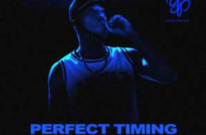 Yung Pacino – “Perfect Timing”