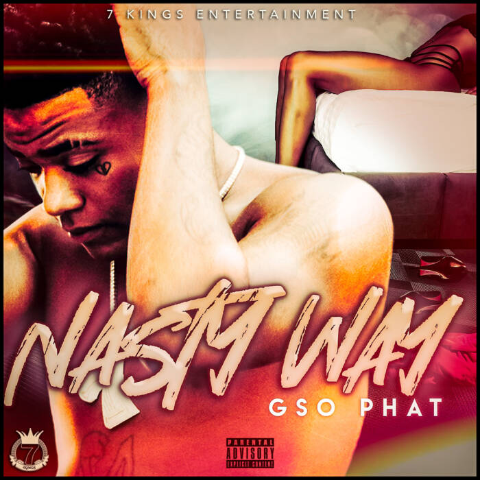 image0 GSO Phat & Lil Chad - "Nasty Way" & "Ran It Up"  