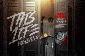 Memphis Rapper BYG Kurse Releases This Life (We Living) ft. Trikky T