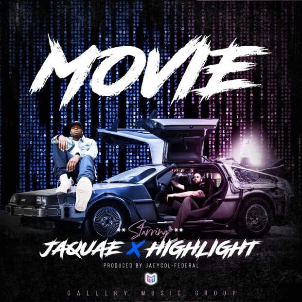 Movie-Artwork Highlight x Jaquae - "Movie"  
