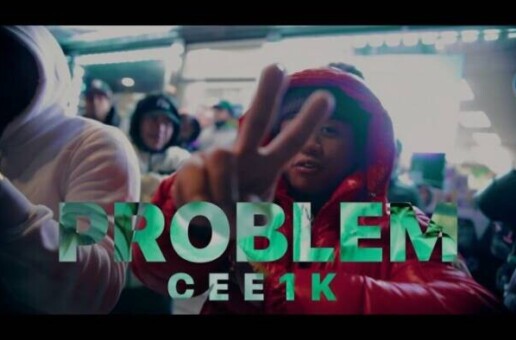 Cee1k – “Problem” (Video)