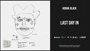 Kodak Black Drops “Last Day In”