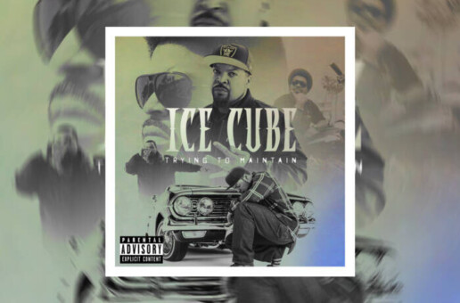 Ice Cube – Trying To Maintain