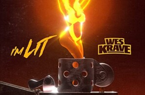 Wes Krave – I’m Lit (Video)