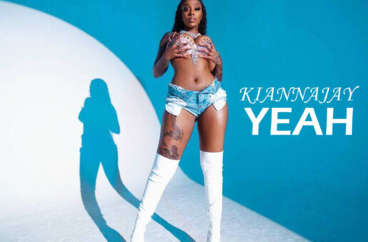 KiannaJay – “Yeah”