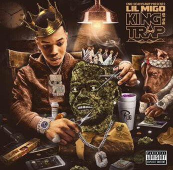 Lil Migo Drops New Project, King Of The Trap, Feat. Yo Gotti, Blac Youngsta, Moneybagg Yo, 42 Dugg, Jacquees, and more