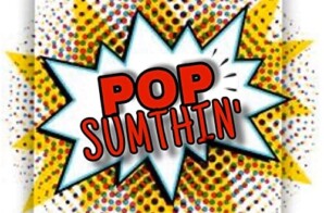 BlackCard Kev – “Pop Sumthin”