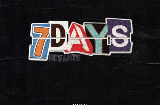 DEVANTE – “7 DAYS”