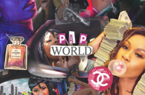 Pap Chanel is Back with New Mixtape ‘Welcome to Pap World’
