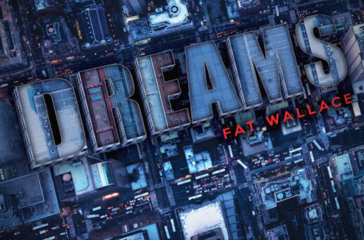 FAT WALLACE – “DREAMS”