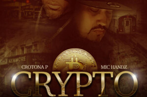 Crotona P. & Mic Handz (Def Squad) – Crypto (Produced by Eleven)