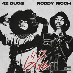 42 Dugg Teams Up With Roddy Ricch for Electrifying New Song “4 Da Gang”