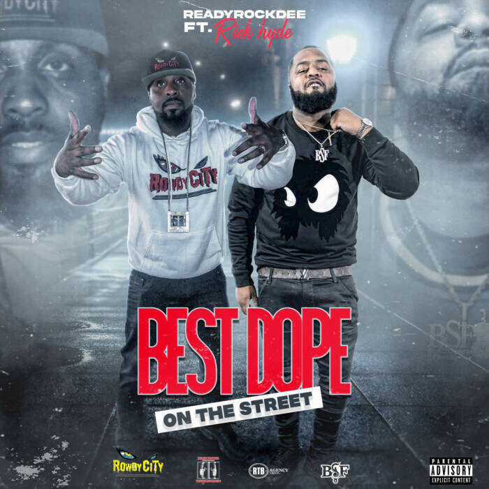 BDOTS-Artwork ReadyRockDee Ft. Rick Hyde - "Best Dope On The Street"  