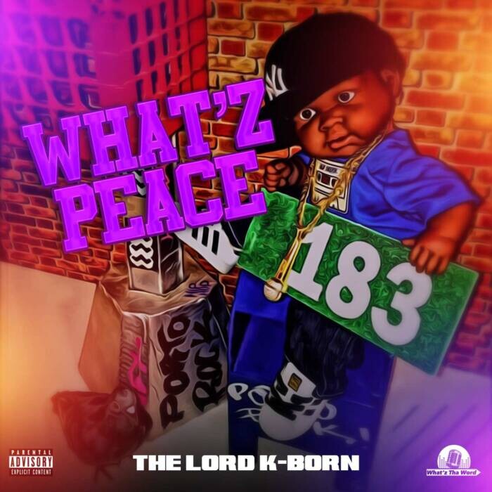 Cover-10 The Lord K-Born - “Whatz Peace”  