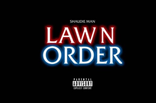 Upcoming Artist Shaudie Man Has A HIT with Single “Law N Order”