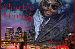 Chuckie Flames – “Pull Up”