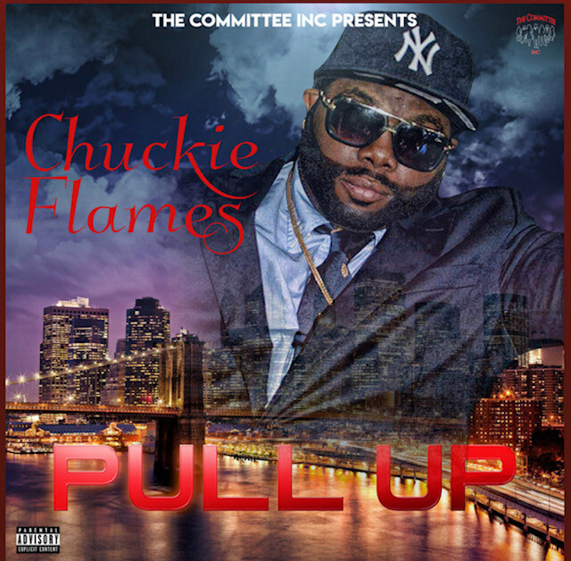 Pull-Up-Artwork Chuckie Flames - "Pull Up"  