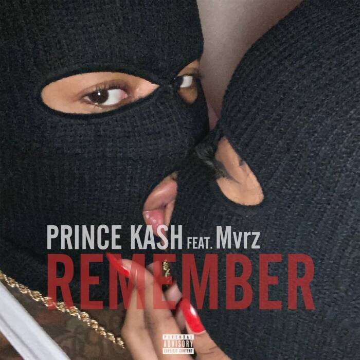 Remember-Artwork Prince Kash ft. Mvrz - "Remember"  