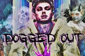 Tyler Trappy – “Dogged Out”